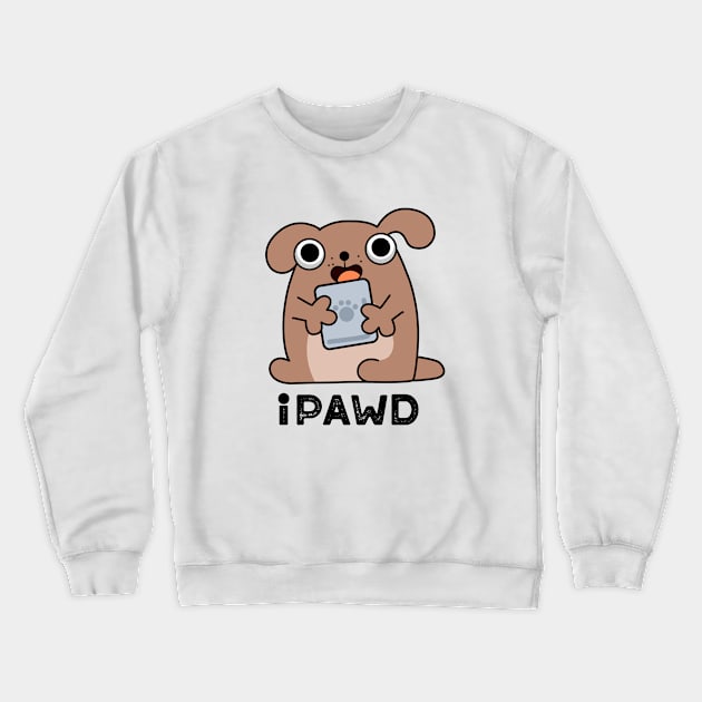 iPawd Cute Doggie Tablet Pun Crewneck Sweatshirt by punnybone